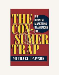 M.Dowson.The Consumer Trap